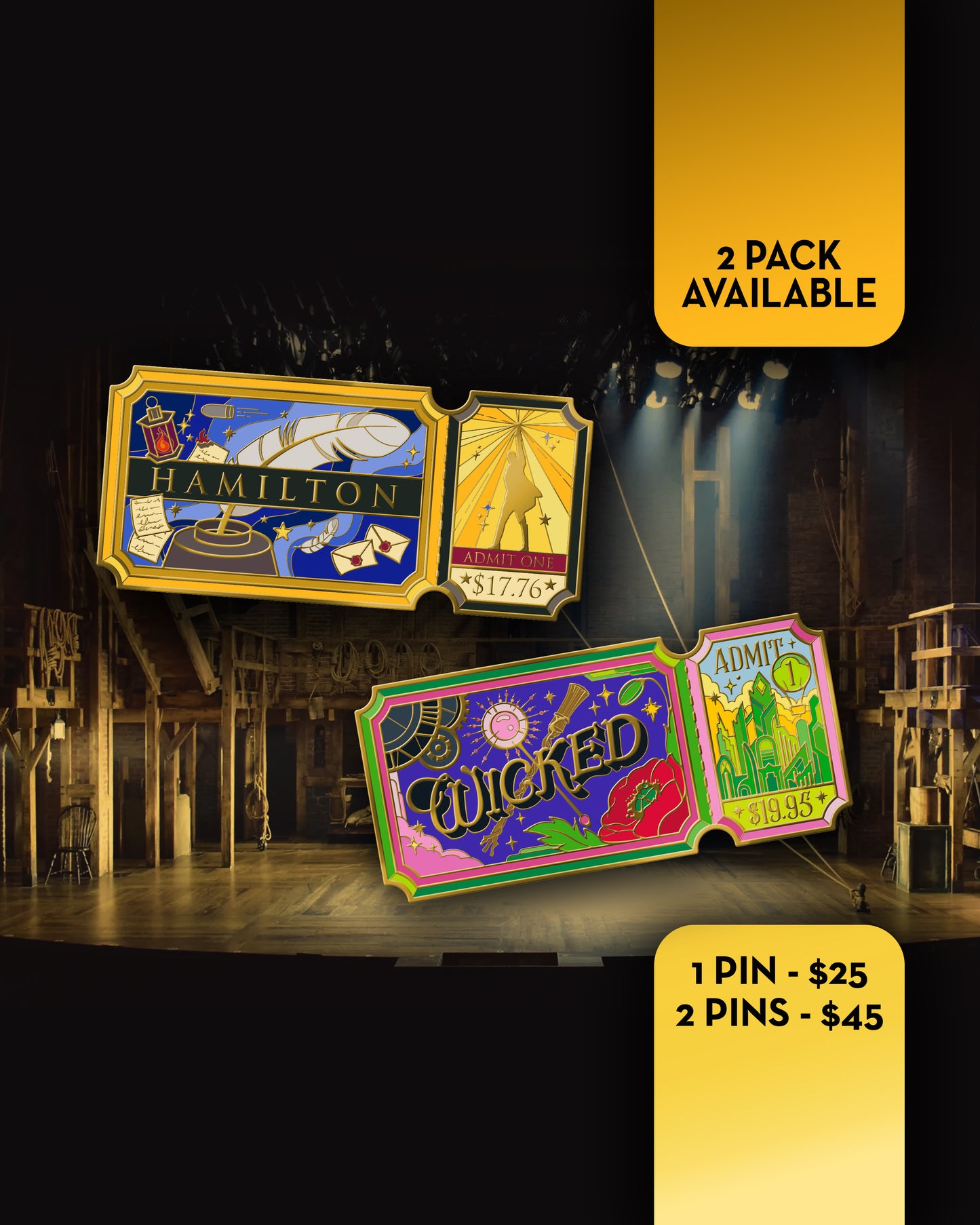 Pre Order - Hamilton & Wicked Ticket Hard Enamel Pins 2 Pack